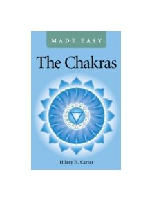 The Chakras Made Easy - 9781780995151