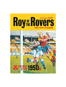 Roy of the Rovers: The Best of the 1950s - 9781781087176