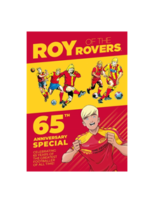 Roy of the Rovers: 65th Anniversary Special - 9781781087381