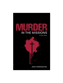 Murder in the Missions - 9781781177129