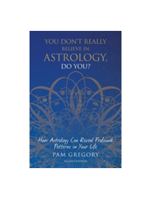 You Don't Really Believe in Astrology, Do You? - 9781781327111