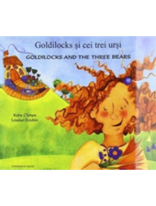 Goldilocks & the Three Bears in Romanian & English - 9781781421710