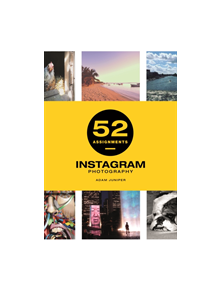 52 Assignments: Instagram Photography - 9781781453766