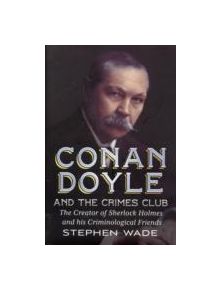 Conan Doyle and the Crimes Club - 9781781551943