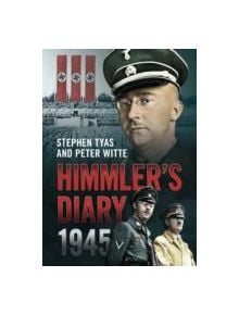 Himmler's Diary 1945 - 9781781552575