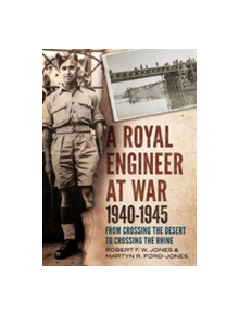 Royal Engineer at War 1940-1945 - 9781781555958