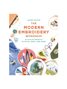 The Modern Embroidery Workshop - 9781781577073