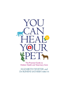 You Can Heal Your Pet - 9781781804933