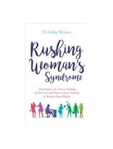 Rushing Woman's Syndrome - 9781781808160