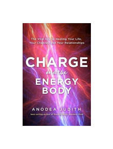 Charge and the Energy Body - 9781781809938