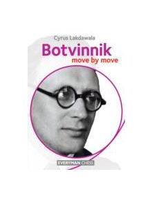 Botvinnik: Move by Move - 9781781941027