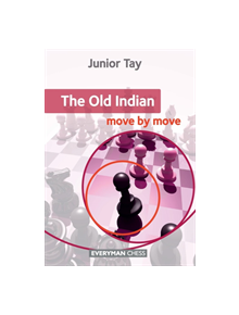 The Old Indian: Move by Move - 9781781942321