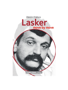 Lasker: Move by Move - 9781781944349