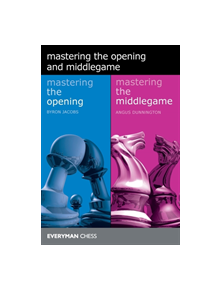 Mastering the Opening and Middlegame - 9781781944707