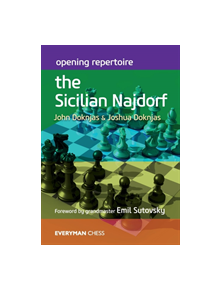 Opening Repertoire: The Sicilian Najdorf - 9781781944837