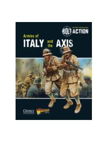 Bolt Action: Armies of Italy and the Axis - 9781782007708