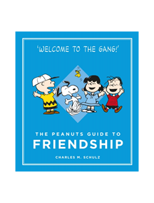 The Peanuts Guide to Friendship - 9781782113751