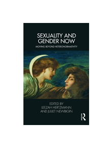 Sexuality and Gender Now - 9781782205296