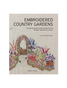 Embroidered Country Gardens - 9781782215783