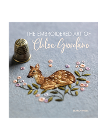 The Embroidered Art of Chloe Giordano - 9781782215837