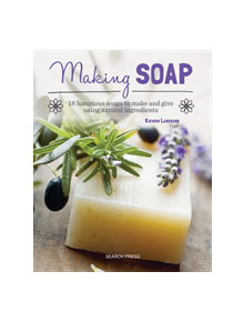 Making Soap - 9781782216230