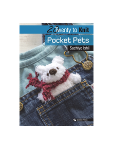 20 to Knit: Pocket Pets - 9781782216957