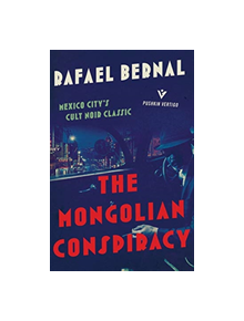 The Mongolian Conspiracy - 9781782275312