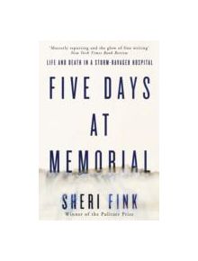 Five Days at Memorial - 9781782393757