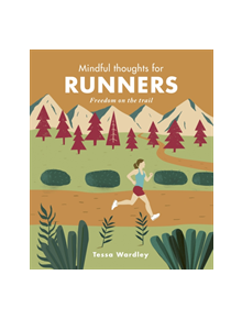 Mindful Thoughts for Runners - 9781782407645