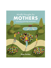 Mindful Thoughts for Mothers - 9781782407652