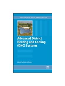 Advanced District Heating and Cooling (DHC) Systems - 9781782423744