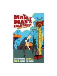 The Manly Man's Handbook - 9781782434641