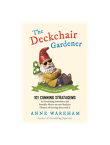 The Deckchair Gardener - 9781782436423