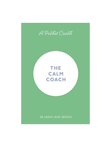 A Pocket Coach: The Calm Coach - 9781782439158