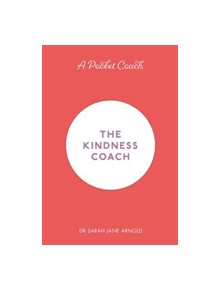 A Pocket Coach: The Kindness Coach - 9781782439189