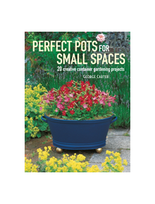 Perfect Pots for Small Spaces - 9781782496366