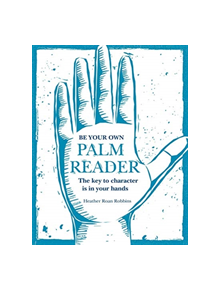 Be Your Own Palm Reader - 9781782497233