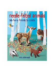 Needle-Felted Animals - 9781782497462