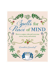 Spells for Peace of Mind - 9781782497929