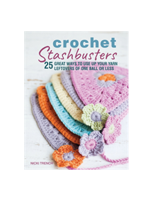 Crochet Stashbusters - 9781782497967