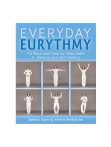 An Illustrated Guide to Everyday Eurythmy - 9781782503736