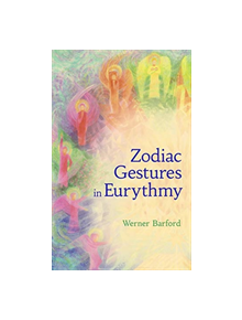 The Zodiac Gestures in Eurythmy - 9781782505679