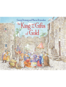 The King and the Gifts of Gold - 9781782506010