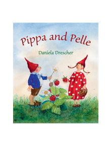 Pippa and Pelle - 9781782506171