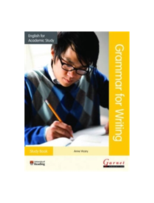 English for Academic Study Grammar for Writing - Study Book - 9781782600701