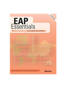 EAP Essentials: A teacher's guide to principles and practice (Second Edition) - 9781782606666