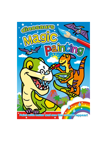 Magic Painting: Dinosaurs - 9781782700692