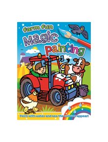 Magic Painting: Farm Fun - 9781782700715