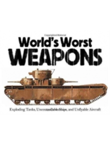 World's Worst Weapons - 9781782743644