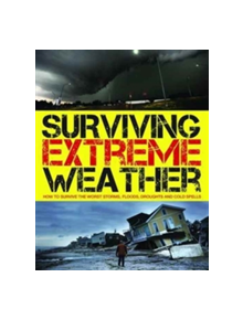 Surviving Extreme Weather - 9781782744931